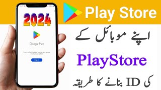 Play store ki id kaise banaye  How to Create Google Play Store Account 2024 [upl. by Acirre]