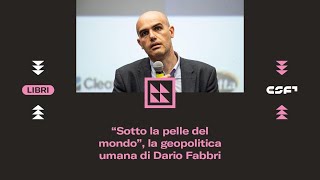 SOTTO LA PELLE DEL MONDO con Dario Fabbri e Marco Damilano [upl. by Chen]