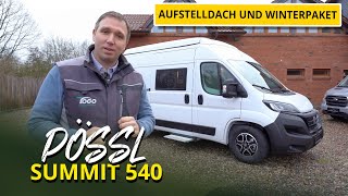 Stealth Camper für 24 Personen  Pössl Summit 540 Aufstelldach  Kleiner Alleskönner mit Stil [upl. by Ahsirtap]