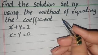 Find the Solution Set by Using the Method of Equating the Coefficients xy2 xy0 [upl. by Grearson125]