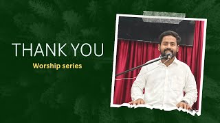 Thank You  Short Worship Series  Raja S Joshin [upl. by Sremmus]