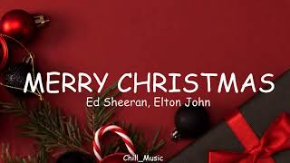 Ed Sheeran Elton John  Merry Christmas Lyrics [upl. by Marice696]