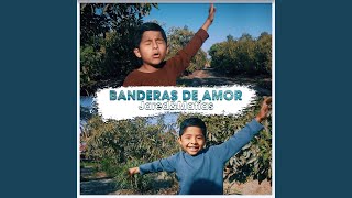 Banderas de amor [upl. by Eyak]