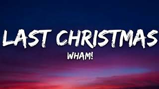 Wham  Last Christmas Lyrics [upl. by Harmon]