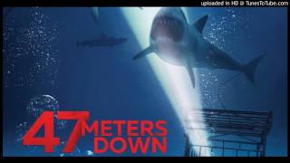 47 Meters Down Score at end [upl. by Annaigroeg]