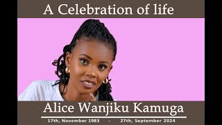 CELEBRATING THE LIFE OF ALICE WANJIKU KAMUGA [upl. by Delp]