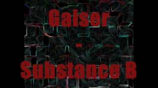 Gaiser  Substance B [upl. by Toby]