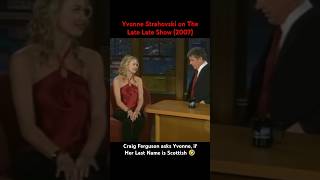 Yvonne Strahovski onThe Late Late Show Craig Ferguson asks if Her Last Name is Scottish 🤣 [upl. by Maroj]