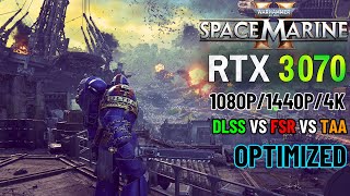 Space Marine 2  RTX 3070 Optimized Settings  DLSS vs FSR vs TAA [upl. by Anatollo628]