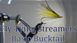 Fly Tying Streamers Basic Bucktail [upl. by Lambert]