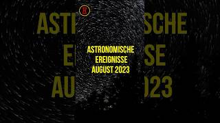 Astronomische Ereignisse im Jahr 2023 Himmelsbeobachtungen und Highlights  Wissen Sie shorts [upl. by Nels]