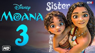 Moana 3 Movie Trailer  Disney Release Date Cast Plot Moana 2 Sequel Movie New Series [upl. by Donell]