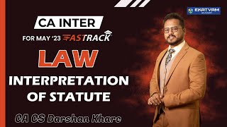 CA Inter Fastrack Nov 23  Interpretation of Statute Part 1 [upl. by Peta]