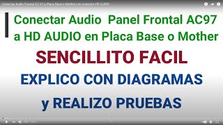 Conectar Audio Frontal AC 97 a Placa Base o Mother con conector HD AUDIO [upl. by Zabrina443]