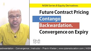 NISM Series 8  Future Contract Pricing  Concept Of Contango And Backwardation in Future Contract [upl. by Assenad]