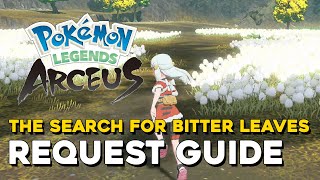 Pokemon Legends Arceus The Search For Bitter Leaves Request Guide Petilil Location [upl. by Newby]