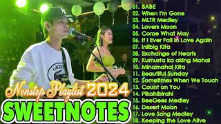 SWEETNOTES Nonstop Playlist 2024 💥 Best of OPM Love Songs 2024 💖 OPM Hits Non Stop Playlist 2024 [upl. by Drofnats26]