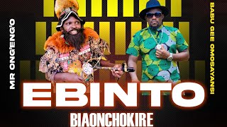 EBINTO BIAONCHOKIRE  BABU GEE OMOSAYANSI × MRONGENGO ENTURURU [upl. by Allrud]