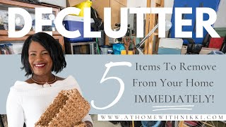 Declutter Like A Pro  5 MustDeclutter Items for a Tidier Home [upl. by Sergent]