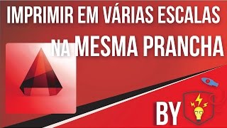 Como imprimir no AutoCAD em escalas diferentes na mesma prancha  AULA DE CAD [upl. by Ryun233]