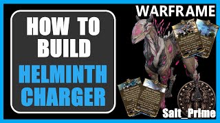 Helminth Charger  How to Build  Warframe  2024 [upl. by Konopka152]