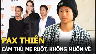 Pax Thiên căm thù mẹ ruột không muốn về Việt Nam dù được mẹ nuôi Angelina Jolie mở lời [upl. by Bulley773]