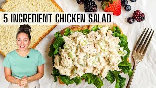 5 INGREDIENT CHICKEN SALAD  Super Simple Chicken Salad Recipe [upl. by Miru]