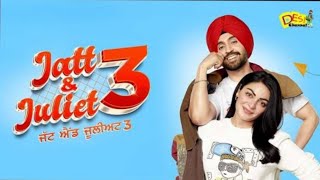 Jatt and Juliet 3 full movie 2024Daljit DosanjhNeeru bajwa [upl. by Nnylimaj]