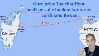 Taxichaffeur genomen die ons de hele dag mee heeft genomen over het eiland Ko Lan Thailand  Deel 2 [upl. by Rome]