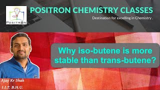 Why isobutene is more stable than trans2butene and cis2butene  Alkene Stability  Ajay Shah [upl. by Toiboid789]