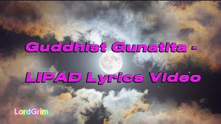 Guddhist Gunatita  LIPAD Lyrics Video [upl. by Kitrak]