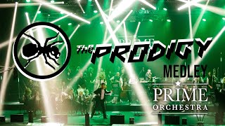 The Prodigy Medley new edit 2020 Prime Orchestra live cover [upl. by Ness826]