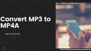 Convert MP3 to MP4A [upl. by Ahcsropal]