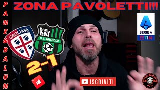 😱ZONA PAVOLETTIII❗❗😱CAGLIARISASSUOLO 21💥👀PARTITA PAZZESCA🔥PAVOLETTI COME ALTAFINI🤣🤣 [upl. by Etnomed523]