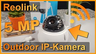 Einrichtung amp Review Reolink RLC542WA  5MP Outdoor IPKamera [upl. by Orran]