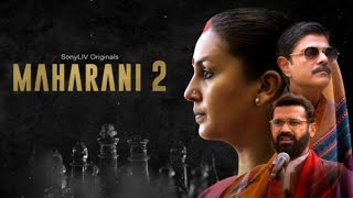 Maharani Season 2  Full Movie  Huma Qureshi Sohum Shah  Maharani Season 2 Movie Review amp Facts [upl. by Nauhs]