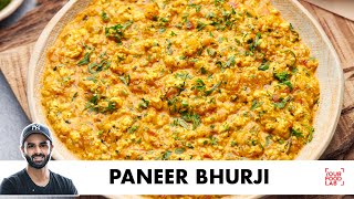 Paneer Bhurji Recipe  Fresh homemade Paneer  पनीर भुर्जी  Chef Sanjyot Keer [upl. by Saibot]