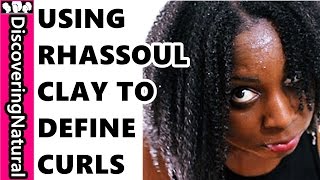 How to Use RHASSOUL CLAY to CLEAN and DEFINE your Natural Hair  Coils and Glory [upl. by Enyluqcaj209]