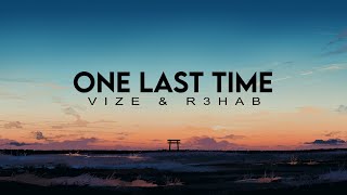 Vize amp R3hab  One Last Time Promotion Audio [upl. by Wendalyn994]