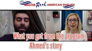 How Master Real American English helps you go from intermediate to advanced Ahmeds story [upl. by Panchito550]