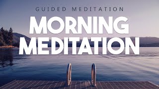 Morning Meditation For Positive Energy amp Confidence  Start Your Day With A POWERFUL Mindset [upl. by Ailadi]