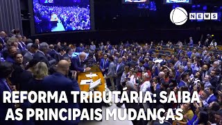 Entenda o que é a reforma tributária e as mudanças que devem ocorrer [upl. by Aehta]