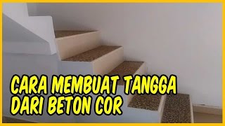 Cara Membuat Tangga Rumah Beton Cor  Rumah Kita [upl. by Tomasine]