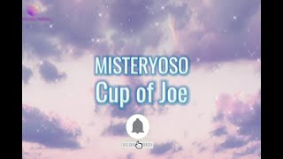 Cup Of Joe  Misteryoso Lyrics [upl. by Norac]