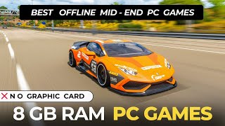 Best Games for 8GB Ram PC without Graphics Card  Best Mid End PC Games  One Take Gamer [upl. by Atteyram]