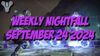 Destiny 2 Final Shape  Weekly Nightfall  September 24 2025 [upl. by Jecoa]