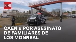 6 detenidos relacionados con homicidios de la familia Monreal en Fresnillo Zacatecas  Las Noticias [upl. by Cart]