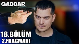 GADDAR 18BÖLÜM 2 FRAGMANI  FİNAL [upl. by Eelreveb]