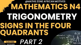 Mathematics N4 Trigonometry  Signs In Quadrants mathszoneafricanmotives [upl. by Zindman]