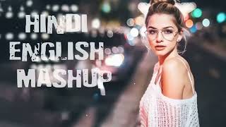 HindiEnglish Mashup Songs  2023 Latest Songs  Love Song  Superhit Song  Forever Music Lover [upl. by Ybor]